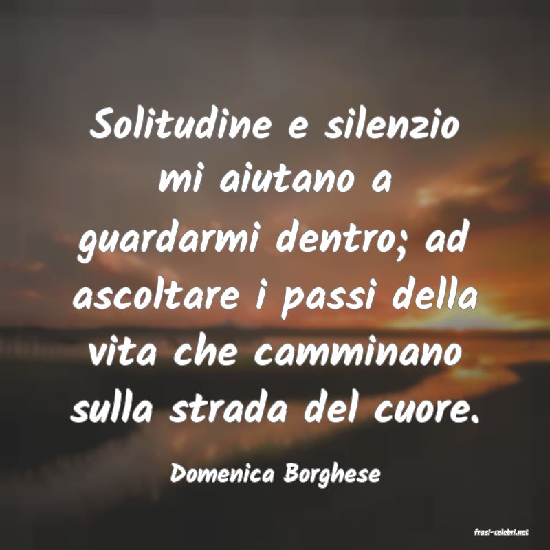 frasi di  Domenica Borghese
