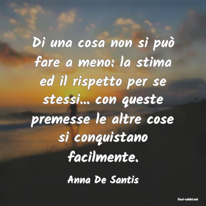 frasi di  Anna De Santis
