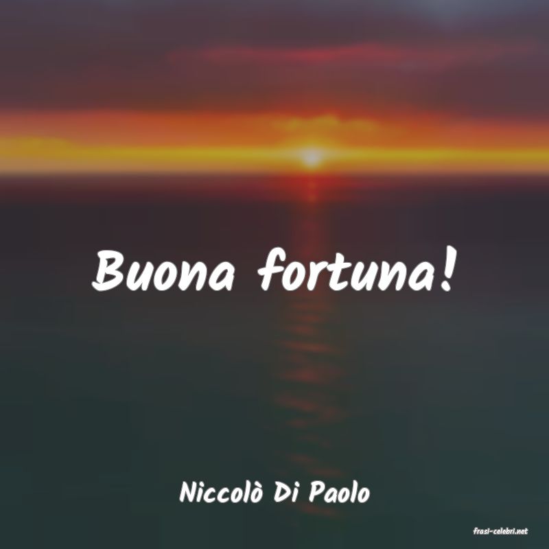 frasi di Niccol Di Paolo