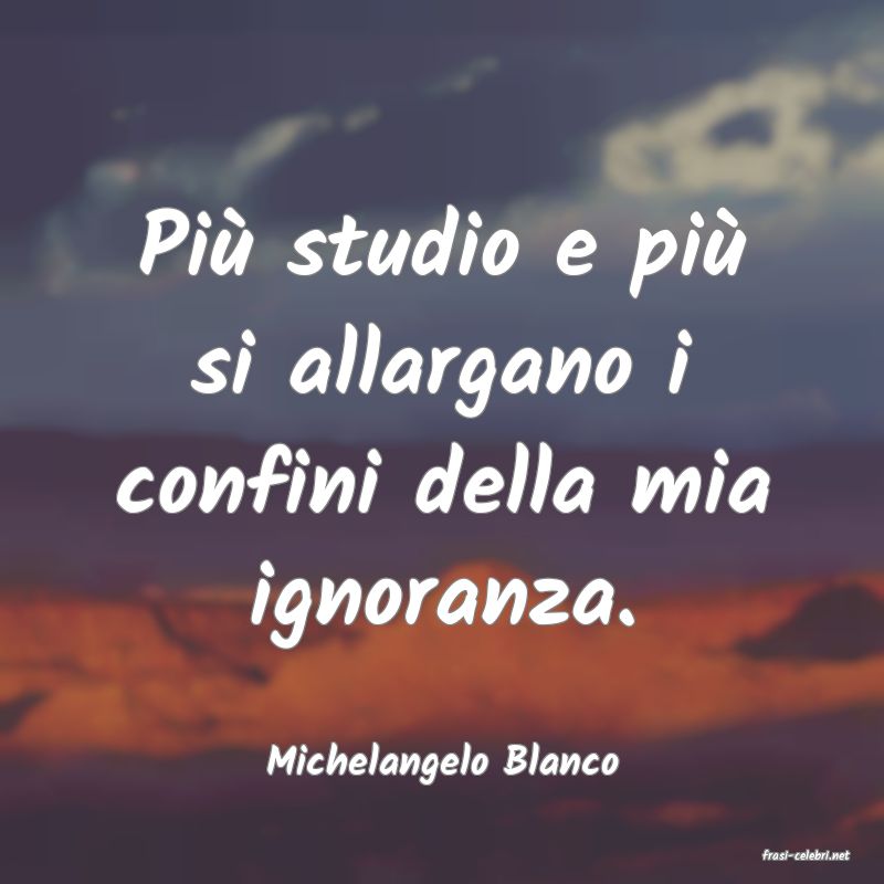 frasi di  Michelangelo Blanco
