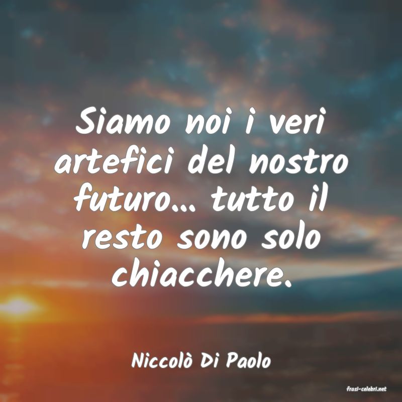 frasi di Niccol Di Paolo