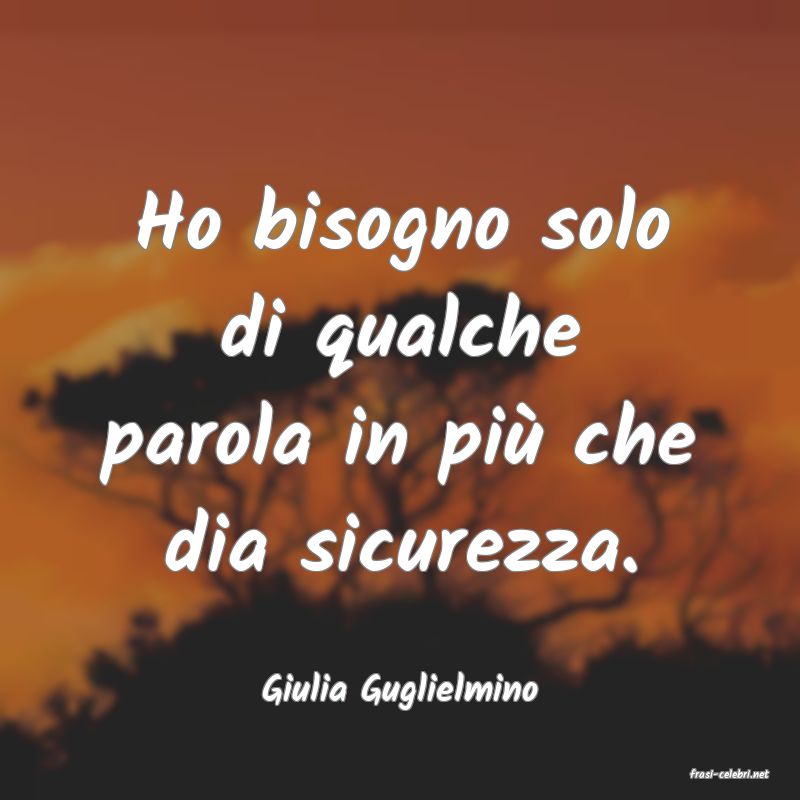 frasi di  Giulia Guglielmino
