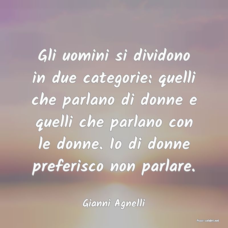 frasi di Gianni Agnelli