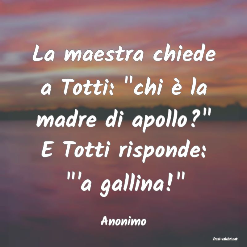 frasi di Anonimo