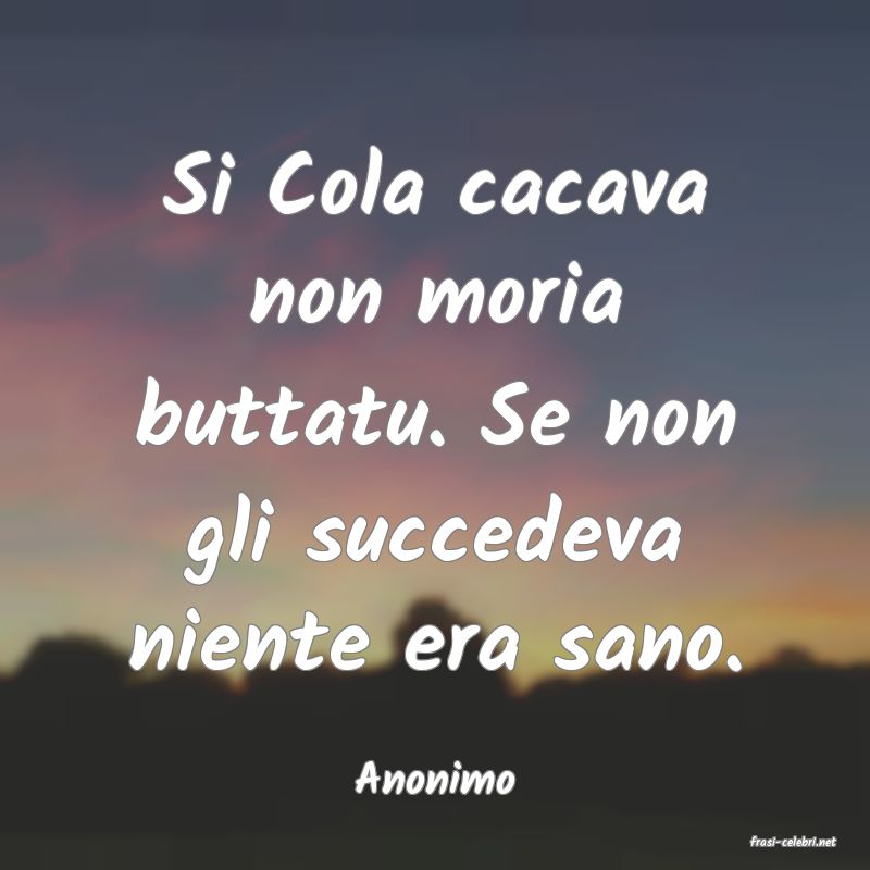 frasi di Anonimo
