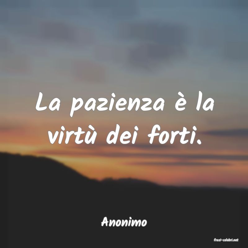 frasi di Anonimo