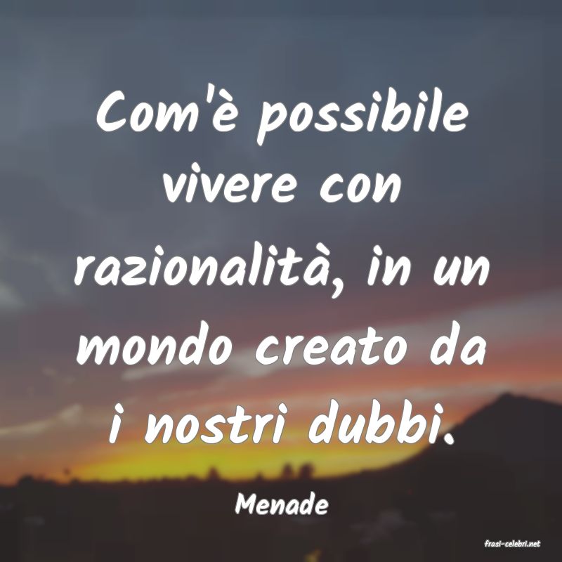 frasi di Menade