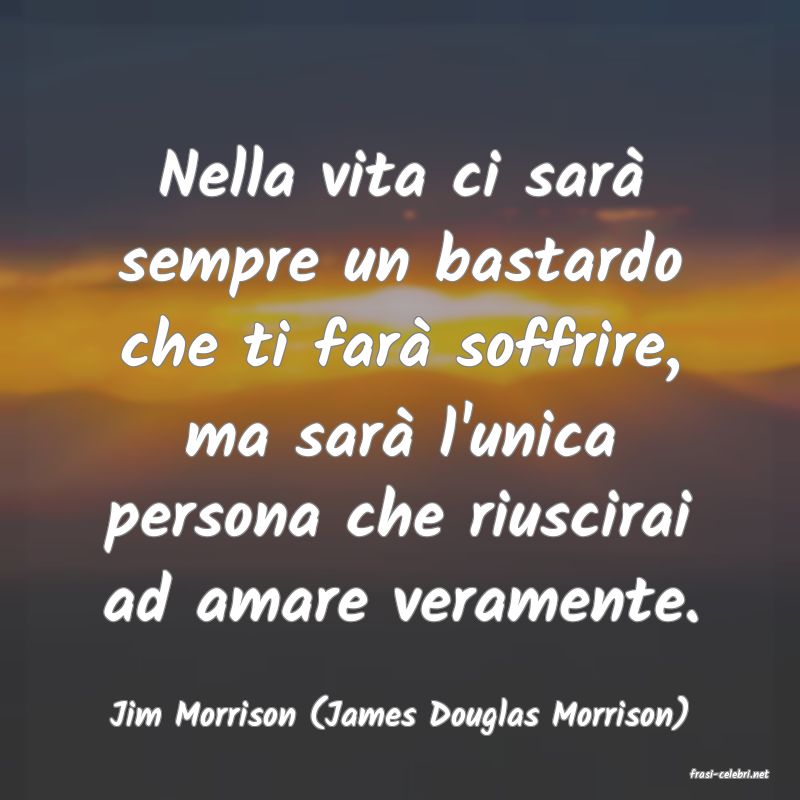 frasi di Jim Morrison (James Douglas Morrison)