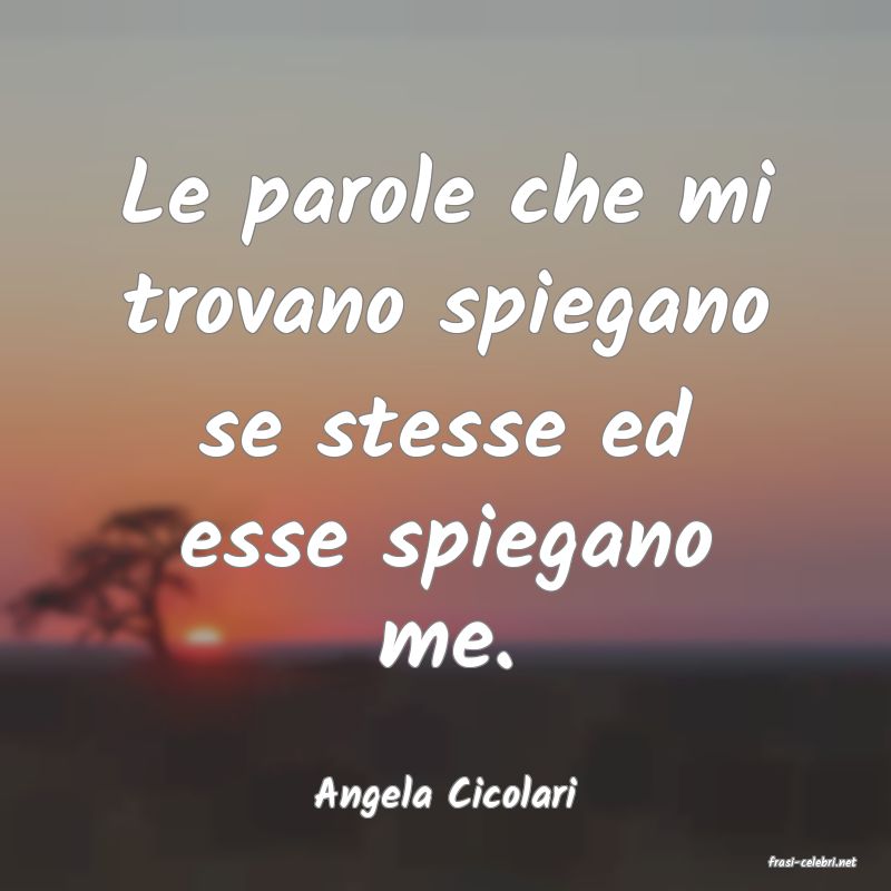 frasi di Angela Cicolari