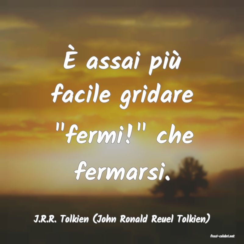 frasi di J.R.R. Tolkien (John Ronald Reuel Tolkien)
