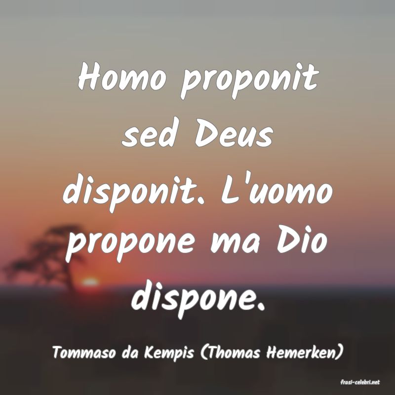 frasi di Tommaso da Kempis (Thomas Hemerken)