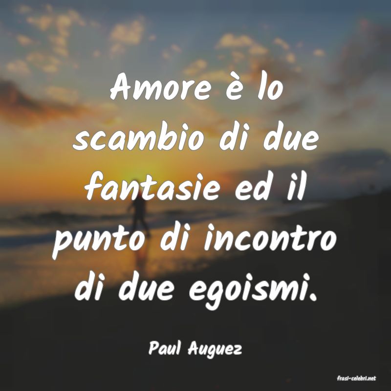 frasi di Paul Auguez