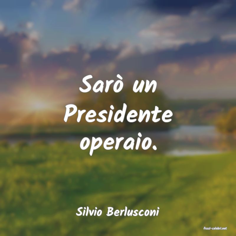 frasi di Silvio Berlusconi