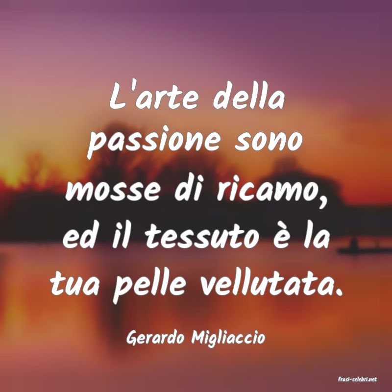 frasi di  Gerardo Migliaccio
