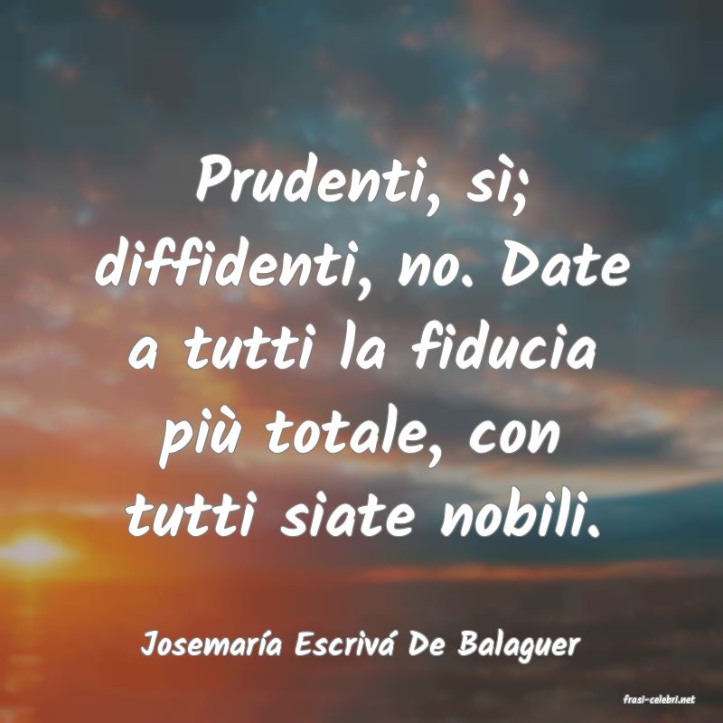 frasi di Josemar�a Escriv� De Balaguer
