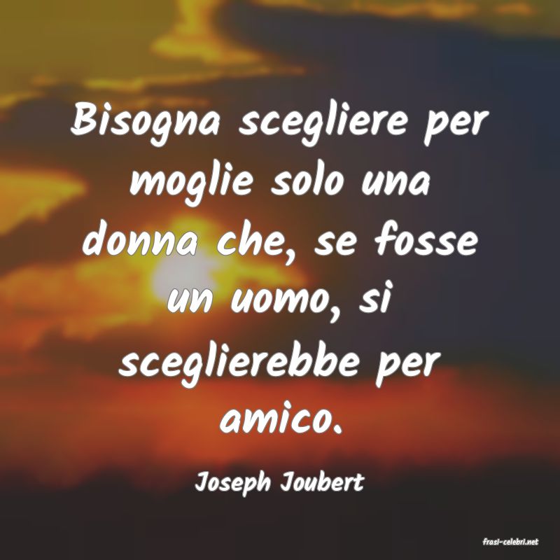 frasi di  Joseph Joubert
