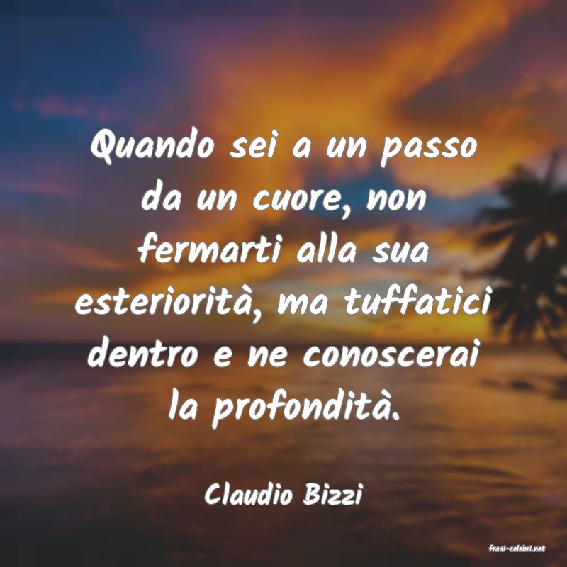 frasi di  Claudio Bizzi
