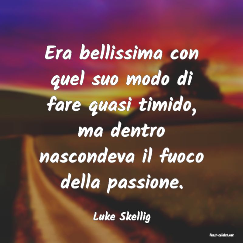 frasi di Luke Skellig