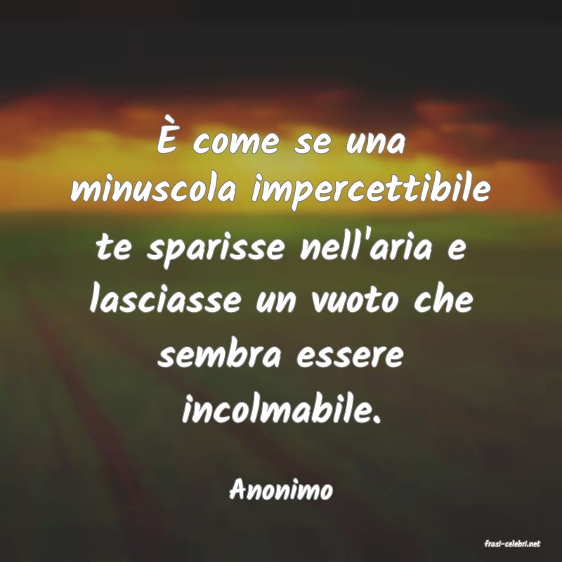 frasi di  Anonimo
