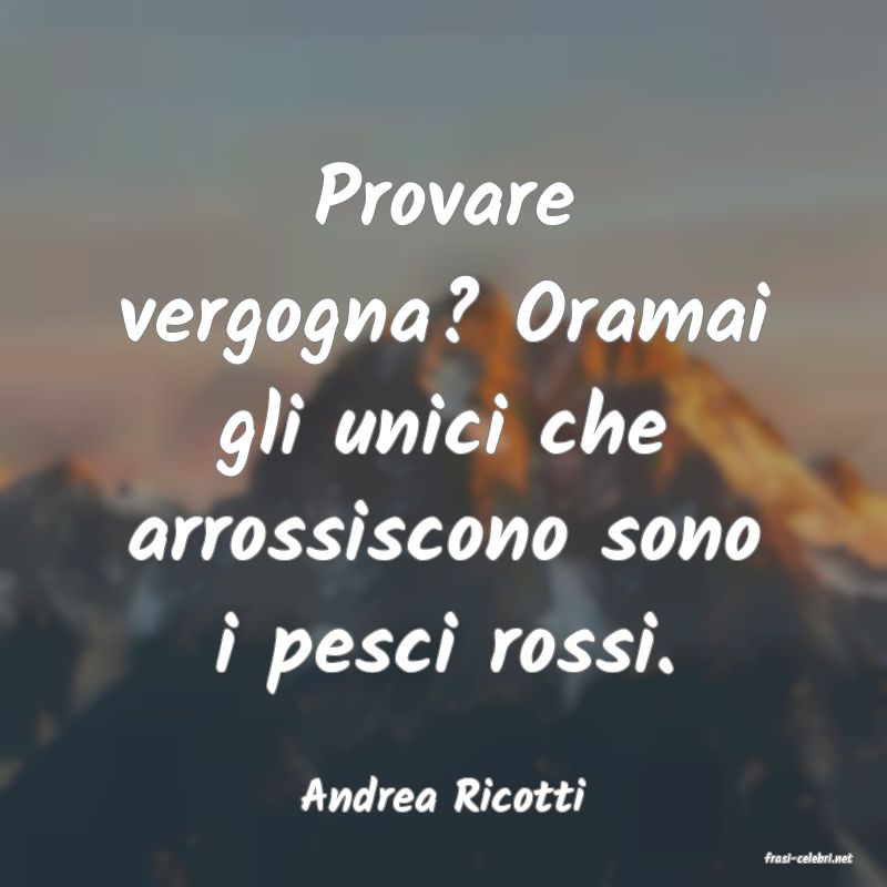 frasi di Andrea Ricotti