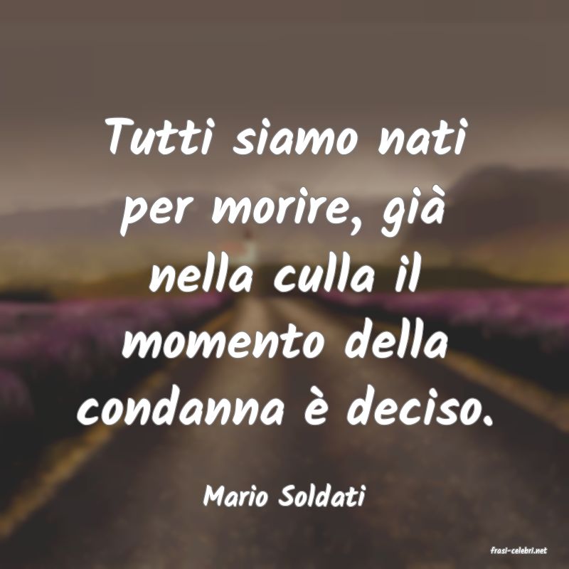 frasi di  Mario Soldati
