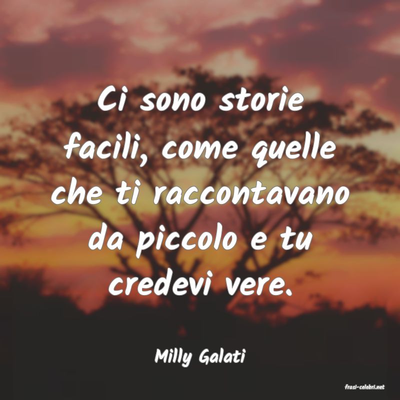 frasi di Milly Galati