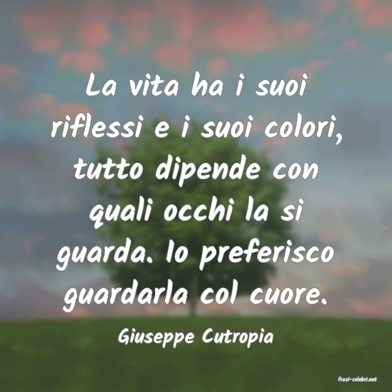 frasi di  Giuseppe Cutropia
