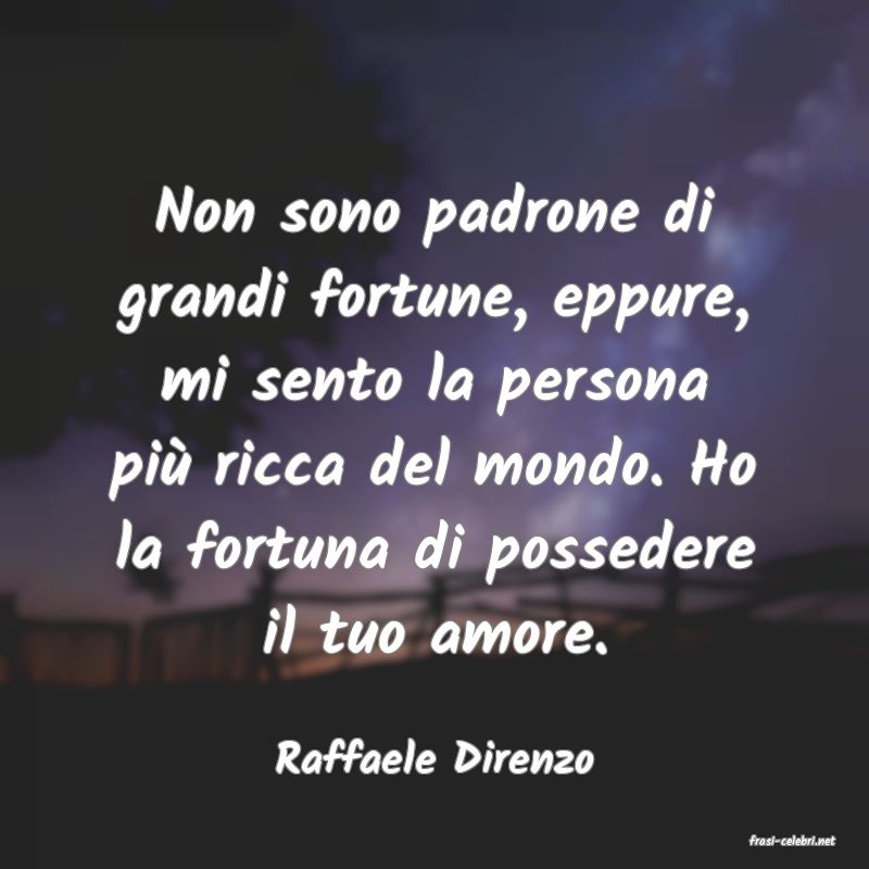 frasi di  Raffaele Direnzo
