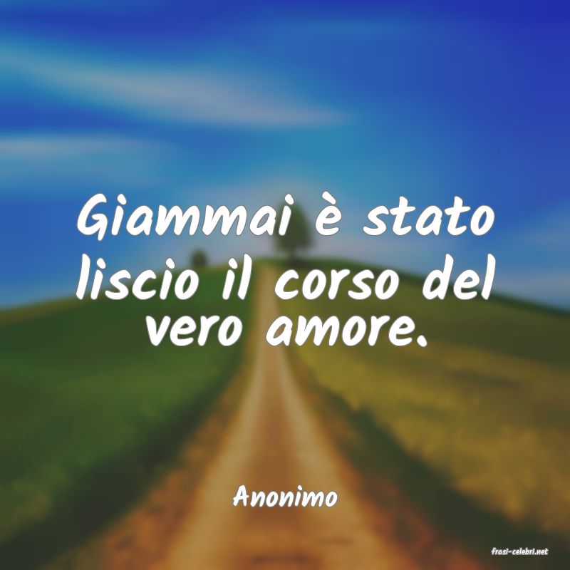 frasi di  Anonimo
