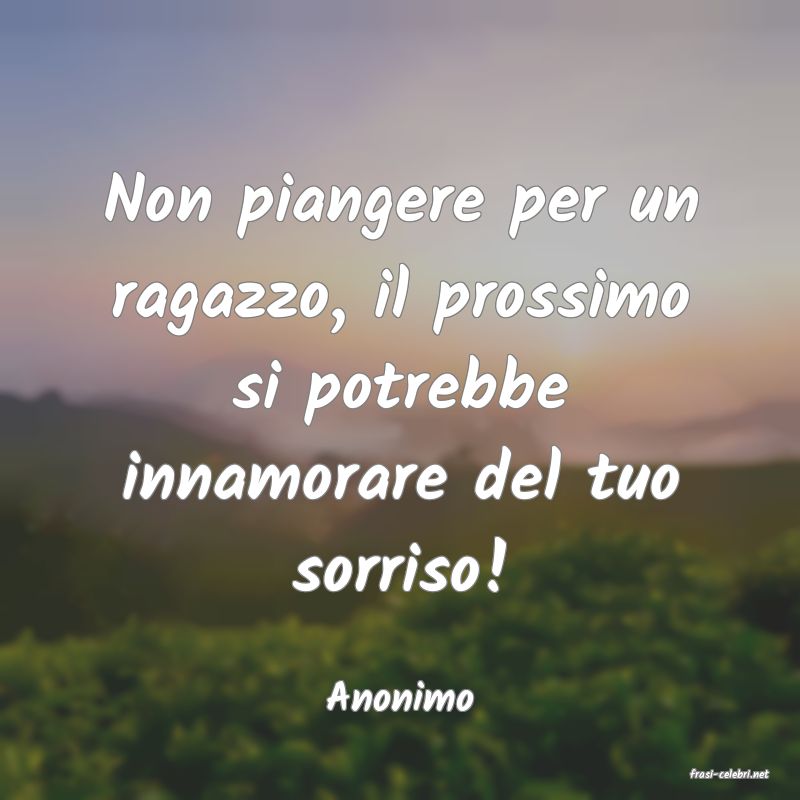 frasi di  Anonimo
