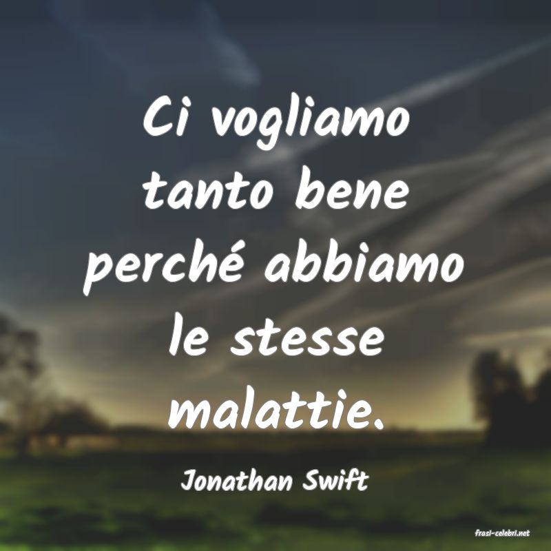 frasi di  Jonathan Swift
