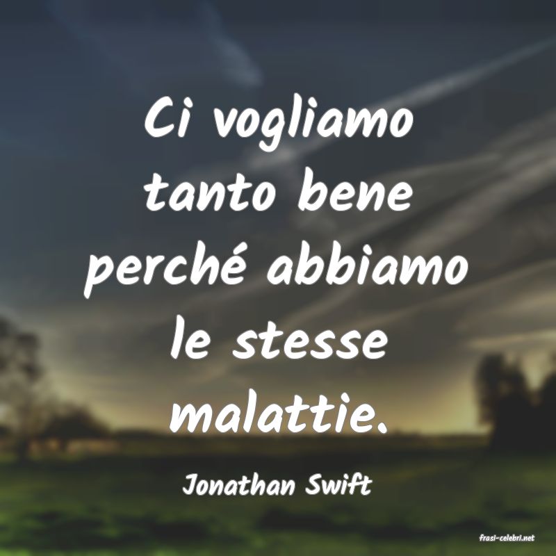 frasi di  Jonathan Swift
