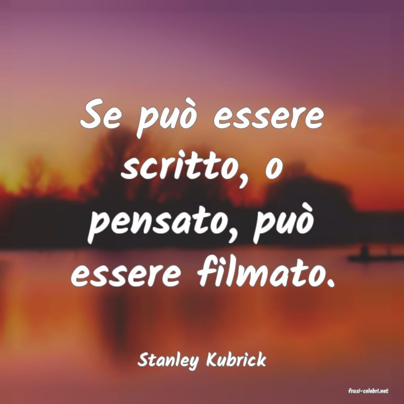 frasi di Stanley Kubrick