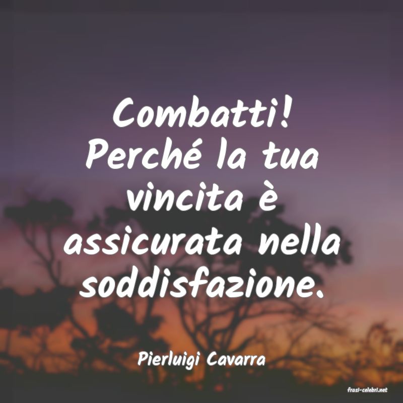 frasi di Pierluigi Cavarra