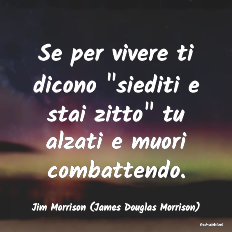 frasi di Jim Morrison (James Douglas Morrison)