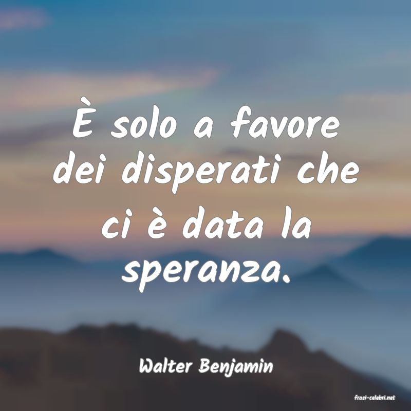 frasi di Walter Benjamin