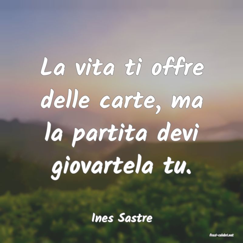 frasi di Ines Sastre