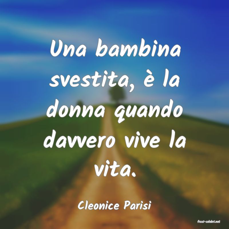 frasi di Cleonice Parisi