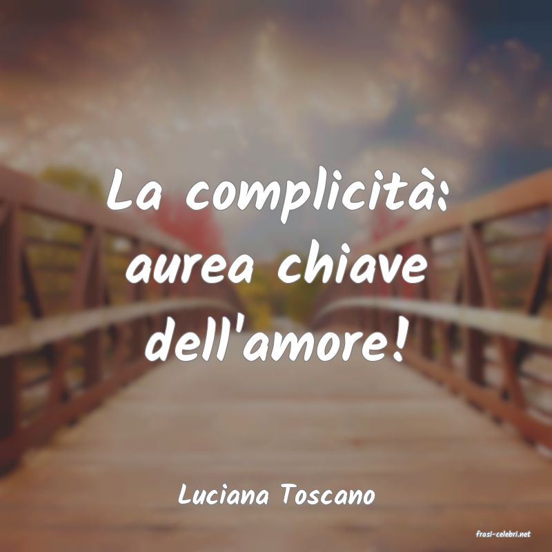 frasi di Luciana Toscano