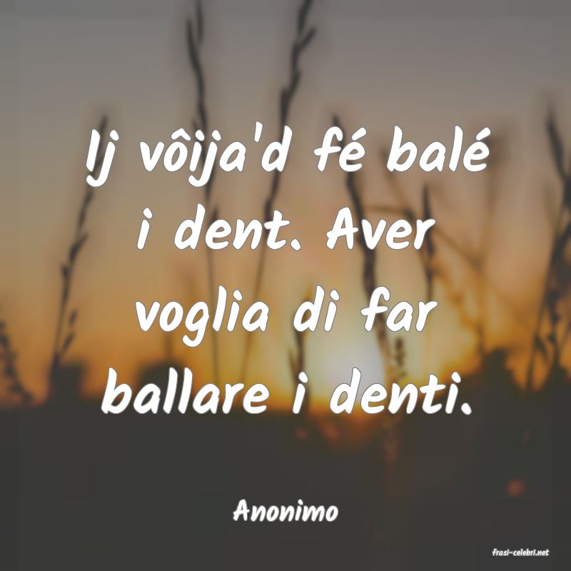 frasi di Anonimo