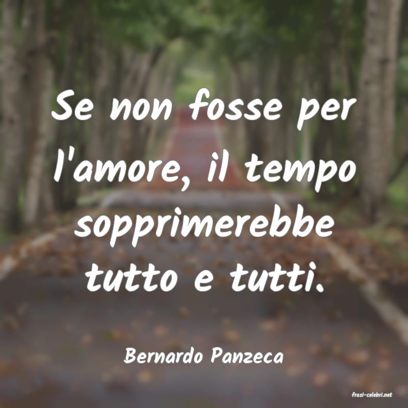 frasi di  Bernardo Panzeca
