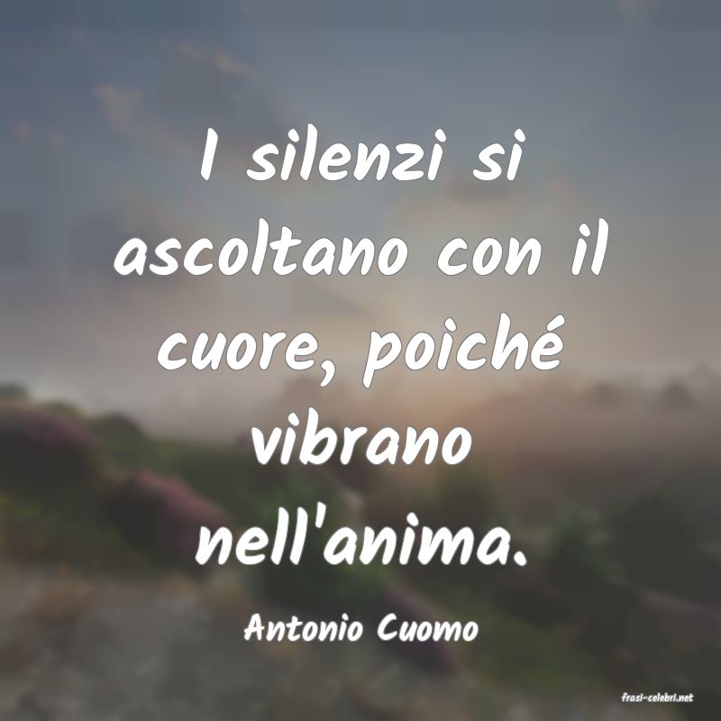 frasi di  Antonio Cuomo
