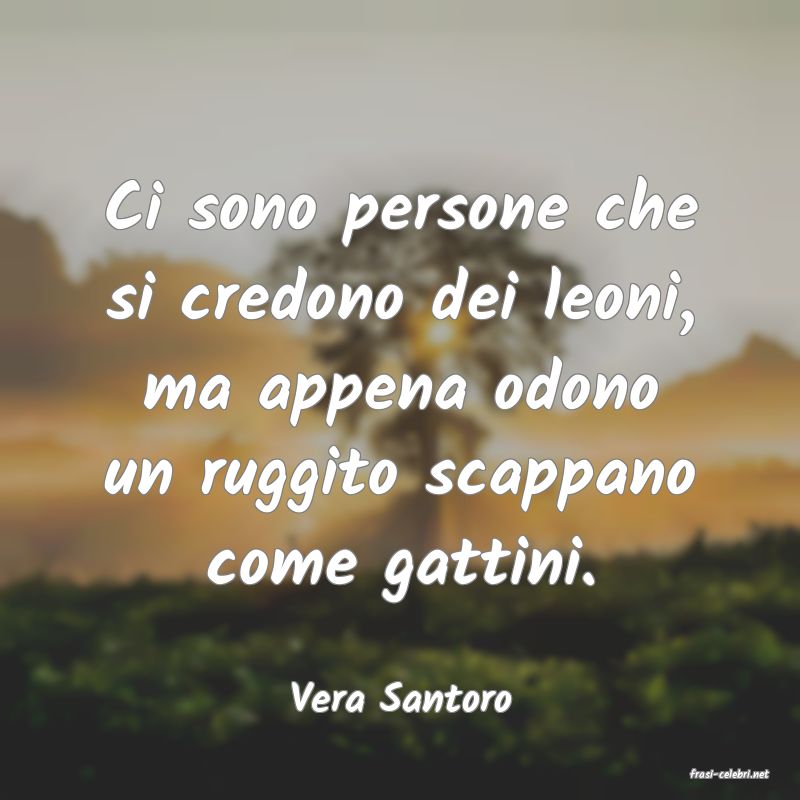 frasi di  Vera Santoro
