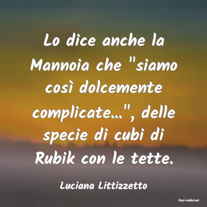 frasi di Luciana Littizzetto