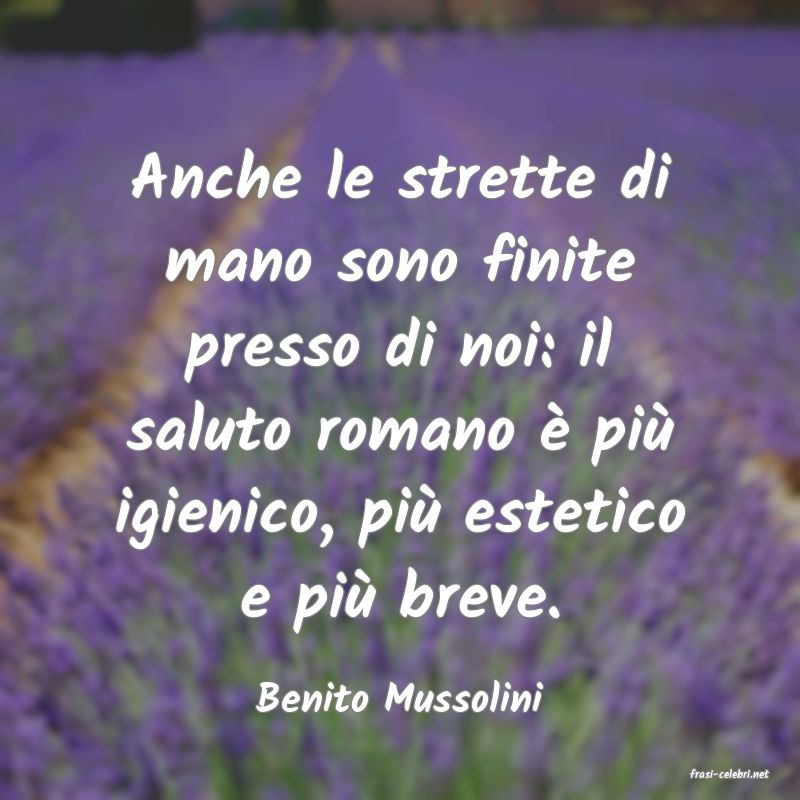 frasi di  Benito Mussolini
