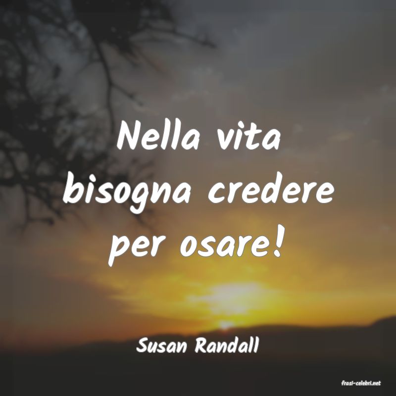 frasi di  Susan Randall
