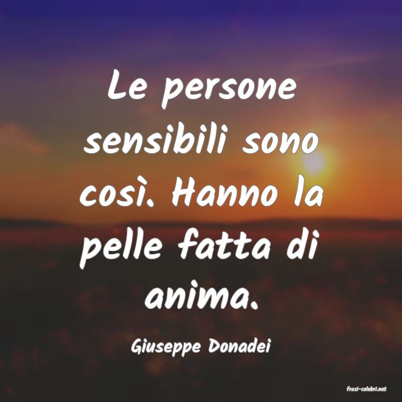 frasi di  Giuseppe Donadei
