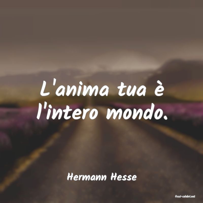 frasi di  Hermann Hesse
