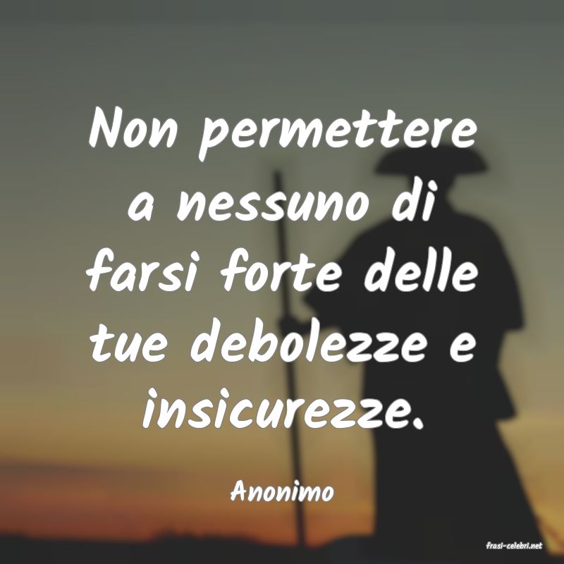 frasi di  Anonimo
