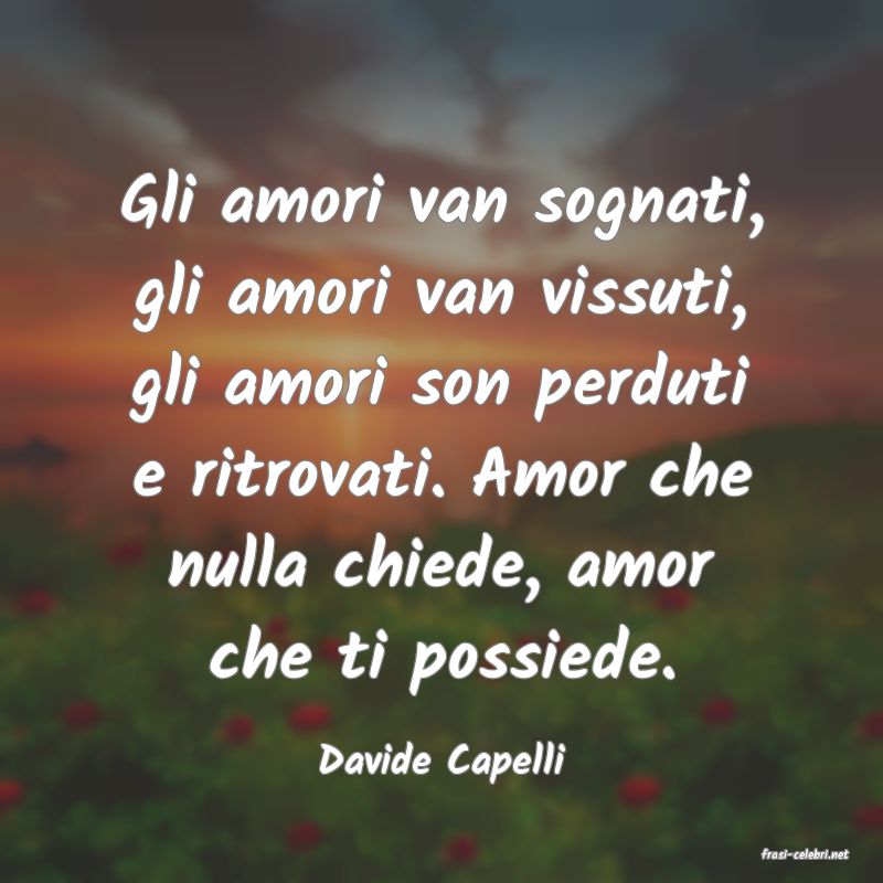 frasi di  Davide Capelli
